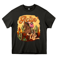 Asphalt cowgirl actin up Heavy Core Tee - texasbilliewilder