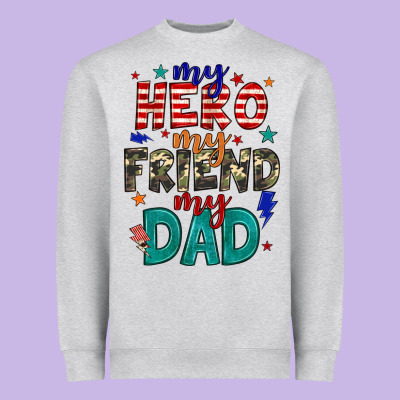 My Hero My Friend My Dad Heavyweight Sweatshirt Designed By Jahusdesignshop