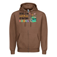 Chestnut there is no such thing as too many books Zipper Hoodie - MaliasSmallBusiness