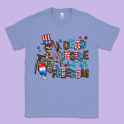 Dead Inside But Its Freedom Classic Tee Designed By Adodesignshop