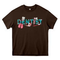 Chocolate Brown dentist Heavy Core Tee - texasbilliewilder