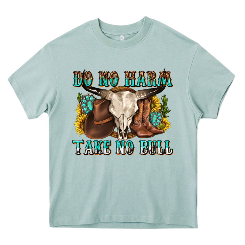 Do No Harm Take No Bull Western Heavy Core Tee by texasbilliewilder | Teevron