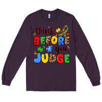 Plum think before you judge Long Sleeve Tee - JahusDesignShop