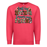 First My Mother Forever My Friend Premium Sweatshirt | Teevron