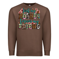 Chestnut first my mother forever my friend Premium Sweatshirt - LillyAllenDesigns