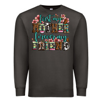 Smoke first my mother forever my friend Premium Sweatshirt - LillyAllenDesigns