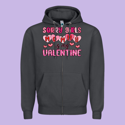 Sorry Girls Mommy Is My Valentine Zipper Hoodie Designed By Maliassmallbusiness