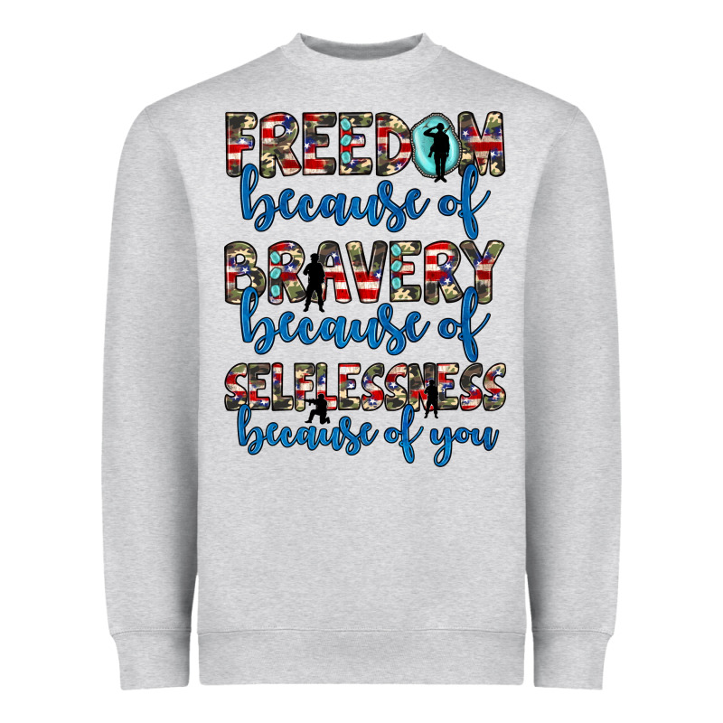Freedom Because Of Bravery Because Of Selflessness Because Of You Heavyweight Sweatshirt by JahusDesignShop | Teevron