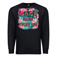 Black mama all day everyday Premium Sweatshirt - LillyAllenDesigns