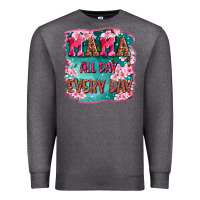 Charcoal Heather mama all day everyday Premium Sweatshirt - LillyAllenDesigns