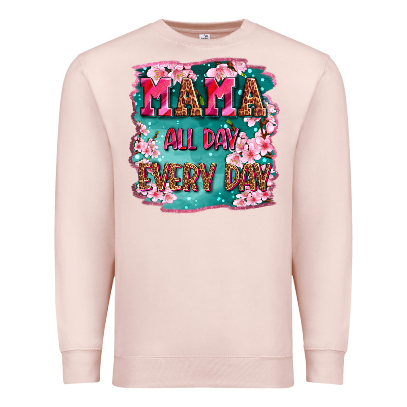 Mama All Day Everyday Premium Sweatshirt by LillyAllenDesigns | Teevron