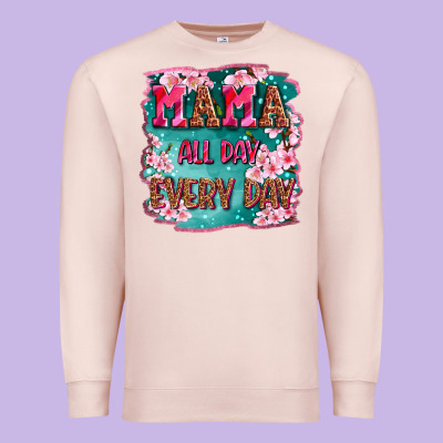Mama All Day Everyday Premium Sweatshirt Designed By Lillyallendesigns