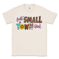 Just A Small Town Girl Classic Tee | Teevron