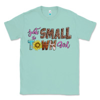 Seafoam just a small town girl Classic Tee - AdoDesignShop