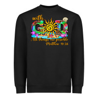Black with god all things are possible summer Heavyweight Sweatshirt - AdoDesignShop