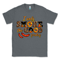 Charcoal Heather i only smoke the good smokes Classic Tee - AdoDesignShop