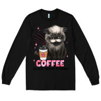 Black coffee because murder is wrong grumpy cat Long Sleeve Tee - JahusDesignShop