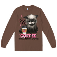 Chestnut coffee because murder is wrong grumpy cat Long Sleeve Tee - JahusDesignShop