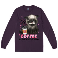 Plum coffee because murder is wrong grumpy cat Long Sleeve Tee - JahusDesignShop
