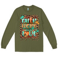 Army Green faith hope and love Long Sleeve Tee - BarkalooDesign