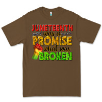 Cacao juneteenth was a promise what was broken Premium Tee - texasbilliewilder