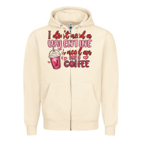 Sandshell i don t need a valentine i need an iced coffee Zipper Hoodie - MaliasSmallBusiness