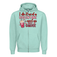 Seafoam i don t need a valentine i need an iced coffee Zipper Hoodie - MaliasSmallBusiness