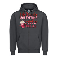 Smoke i don t need a valentine i need an iced coffee Zipper Hoodie - MaliasSmallBusiness