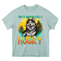 Arona life is better with a husky Heavy Core Tee - texasbilliewilder