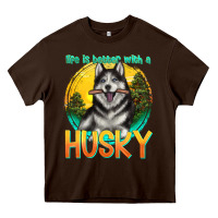 Chocolate Brown life is better with a husky Heavy Core Tee - texasbilliewilder