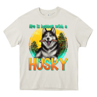 Cream life is better with a husky Heavy Core Tee - texasbilliewilder