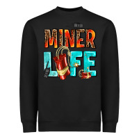 Black miner life Heavyweight Sweatshirt - AdoDesignShop