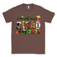 Chestnut I am just here for field day 2023 Classic Tee - AdoDesignShop