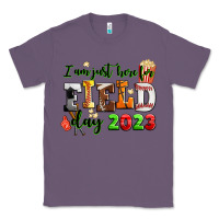 Lavender I am just here for field day 2023 Classic Tee - AdoDesignShop