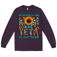 Plum god gifted me two titles mom and teta and i rock t Long Sleeve Tee - JahusDesignShop