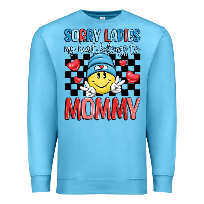 Sorry Ladies My Heart Belongs To Mommy Premium Sweatshirt by LillyAllenDesigns | Teevron