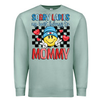 Seafoam sorry ladies my heart belongs to mommy Premium Sweatshirt - LillyAllenDesigns