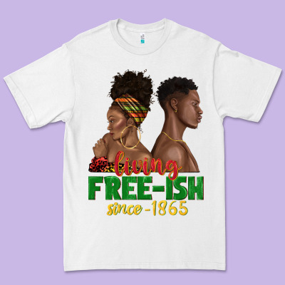 Premium Tee living free ish since 1865 with afro black woman a