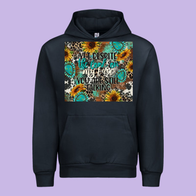 Yet Despite The Look On My Face You Are Still Talk Urban Hoodie Designed By Cowgirlartshop
