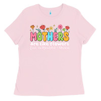 Bubblegum Pink mothers are like flowers Ladies Tee - JahusDesignShop