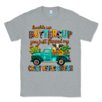 Heather Grey buckle up buttercup you just flipped my crazy heif Classic Tee - AdoDesignShop