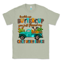 Matcha buckle up buttercup you just flipped my crazy heif Classic Tee - AdoDesignShop