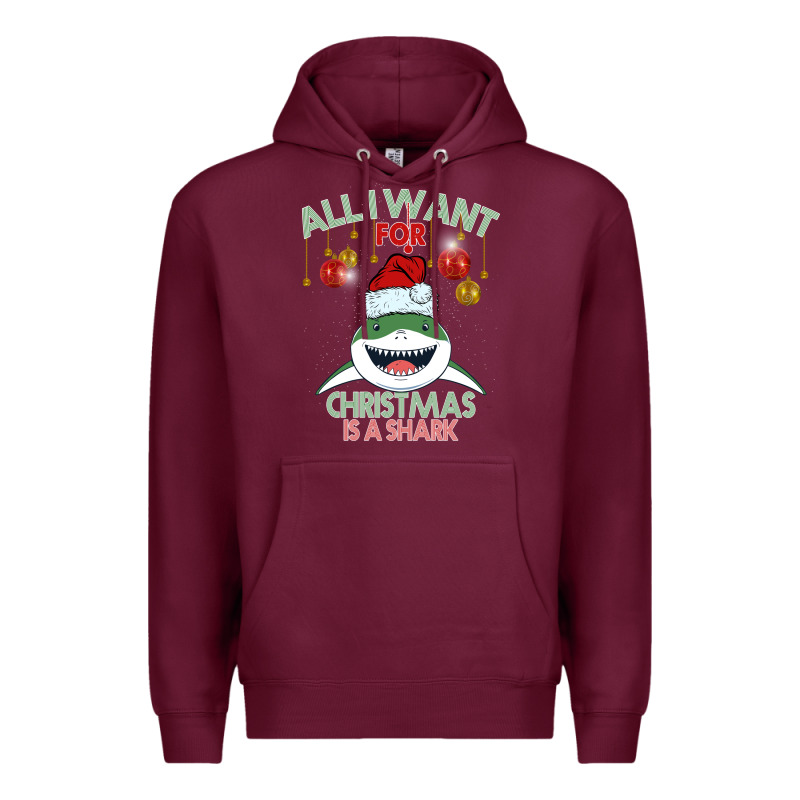 All I Want For Christmas Is A Shark Premium Hoodie by Bettercallsaul | Teevron