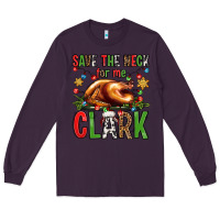 Plum save the neck for me clark christmas vacation Long Sleeve Tee - Jasminsmagicworld
