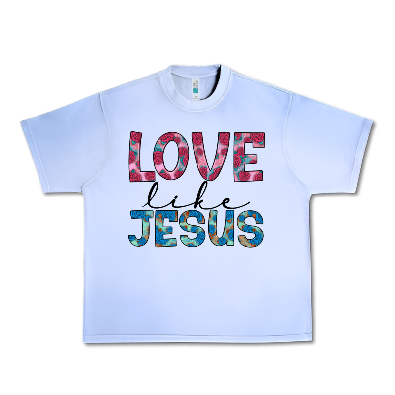 Love Like Jesus Urban Heavy Tee by JahusDesignShop | Teevron
