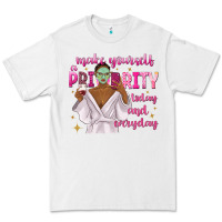White make yourself a priority today and everyday Premium Tee - texasbilliewilder