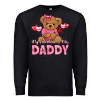 Black my valentine is my daddy Premium Sweatshirt - LillyAllenDesigns