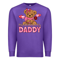 Purple my valentine is my daddy Premium Sweatshirt - LillyAllenDesigns