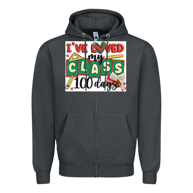 I've Loved My Class 100 Days Zipper Hoodie by MaliasSmallBusiness | Teevron