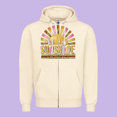 Be The Sunshine Zipper Hoodie Designed By Maliassmallbusiness